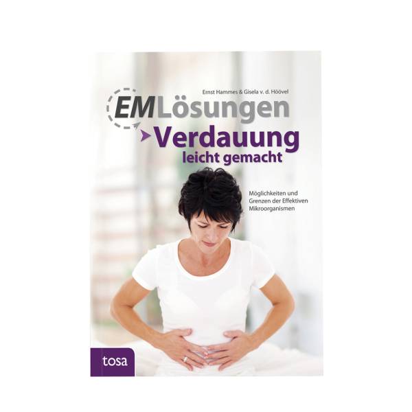 EM Lösungen - Verdauung leicht gemacht, G. v.d. Höövel